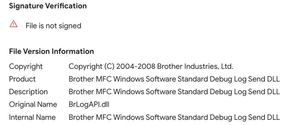 The legitimate BrLogApi.dll is an unsigned DLL file